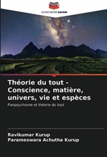 Image for Theorie du tout - Conscience, matiere, univers, vie et especes
