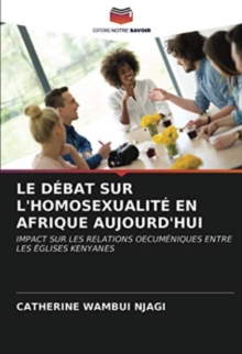 Image for Le Debat Sur l'Homosexualite En Afrique Aujourd'hui