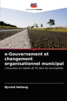 Image for e-Gouvernement et changement organisationnel municipal