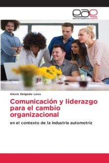 Image for Comunicacion y liderazgo para el cambio organizacional