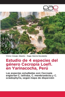 Image for Estudio de 4 especies del genero Cecropia Loefl. en Yarinacocha, Peru