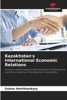 Image for Kazakhstan's International Economic Relations