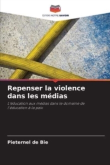 Image for Repenser la violence dans les medias