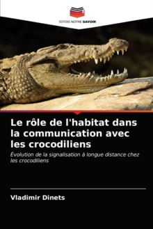 Image for Le role de l'habitat dans la communication avec les crocodiliens