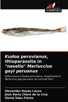 Image for Kudoa peruvianus, ittioparassita in "nasello" Merluccius gayi peruanus
