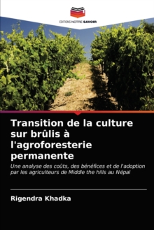 Image for Transition de la culture sur brulis a l'agroforesterie permanente