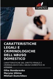 Image for Caratteristiche Legali E Criminologiche Dell'abuso Domestico