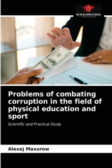 Image for Problems of combating corruption in the field of physical education and sport