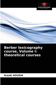 Image for Berber lexicography course, Volume I : theoretical courses
