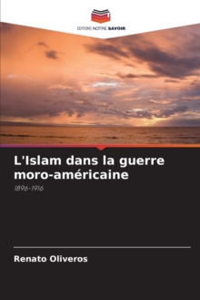 Image for L'Islam dans la guerre moro-americaine
