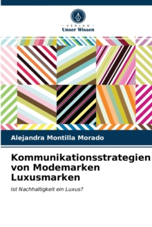 Image for Kommunikationsstrategien von Modemarken Luxusmarken