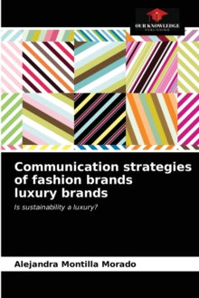 Image for Communication strategies of fashion brands luxury brands
