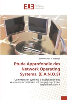Image for Etude Approfondie des Network Operating Systems. (E.A.N.O.S)