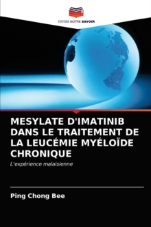 Image for Mesylate d'Imatinib Dans Le Traitement de la Leucemie Myeloide Chronique