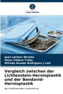 Image for Vergleich zwischen der Lichtenstein-Hernioplastik und der Bendavid-Hernioplastik