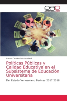 Image for Politicas Publicas y Calidad Educativa en el Subsistema de Educacion Universitaria