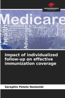 Image for Impact of individualized follow-up on effective immunization coverage