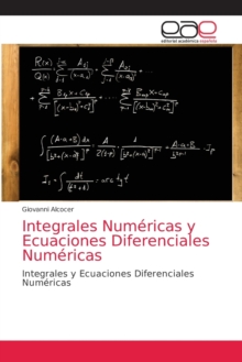 Image for Integrales Numericas y Ecuaciones Diferenciales Numericas
