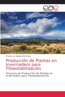 Image for Produccion de Plantas en Invernadero para Fitoestabilizacion
