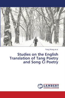 Image for Studies on the English Translation of Tang Poetry and Song Ci Poetry