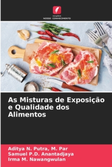 Image for As Misturas de Exposicao e Qualidade dos Alimentos