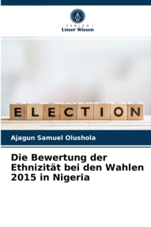 Image for Die Bewertung der Ethnizitat bei den Wahlen 2015 in Nigeria