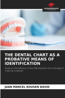 Image for The Dental Chart as a Probative Means of Identification