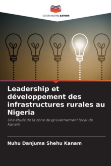 Image for Leadership et developpement des infrastructures rurales au Nigeria