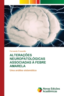 Image for Alteracoes Neuropatologicas Associadas A Febre Amarela