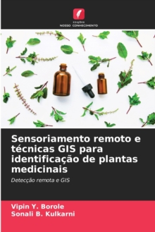 Image for Sensoriamento remoto e tecnicas GIS para identificacao de plantas medicinais
