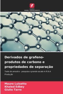 Image for Derivados de grafeno-produtos de carbono e propriedades de separacao