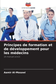 Image for Principes de formation et de developpement pour les medecins
