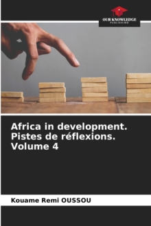 Image for Africa in development. Pistes de reflexions. Volume 4