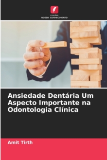 Image for Ansiedade Dentaria Um Aspecto Importante na Odontologia Clinica
