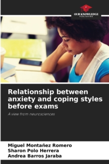 Image for Relationship between anxiety and coping styles before exams