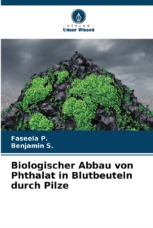 Image for Biologischer Abbau von Phthalat in Blutbeuteln durch Pilze