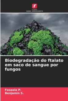 Image for Biodegradacao do ftalato em saco de sangue por fungos
