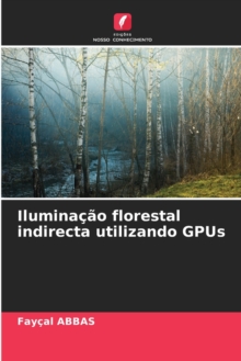 Image for Iluminacao florestal indirecta utilizando GPUs