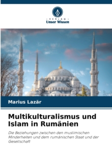 Image for Multikulturalismus und Islam in Rumanien