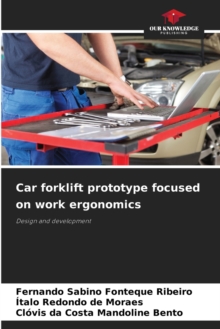Image for Car forklift prototype focused on work ergonomics