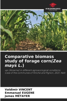 Image for Comparative biomass study of forage corn(Zea mays L.)