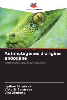 Image for Antimutagenes d'origine endogene