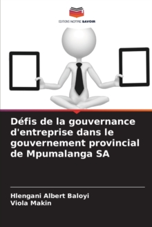 Image for Defis de la gouvernance d'entreprise dans le gouvernement provincial de Mpumalanga SA