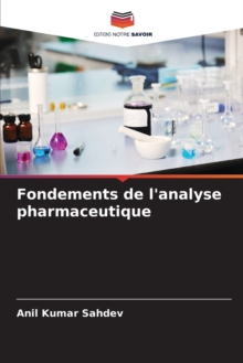 Image for Fondements de l'analyse pharmaceutique