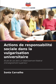 Image for Actions de responsabilite sociale dans la vulgarisation universitaire