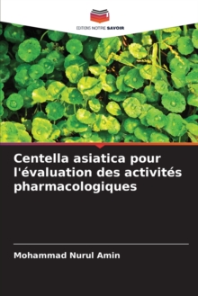 Image for Centella asiatica pour l'evaluation des activites pharmacologiques