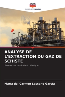 Image for Analyse de l'Extraction Du Gaz de Schiste