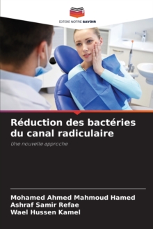 Image for Reduction des bacteries du canal radiculaire