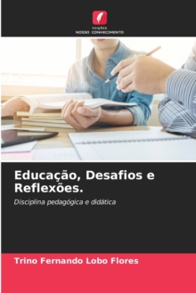 Image for Educacao, Desafios e Reflexoes.