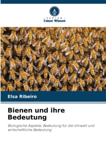 Image for Bienen und ihre Bedeutung